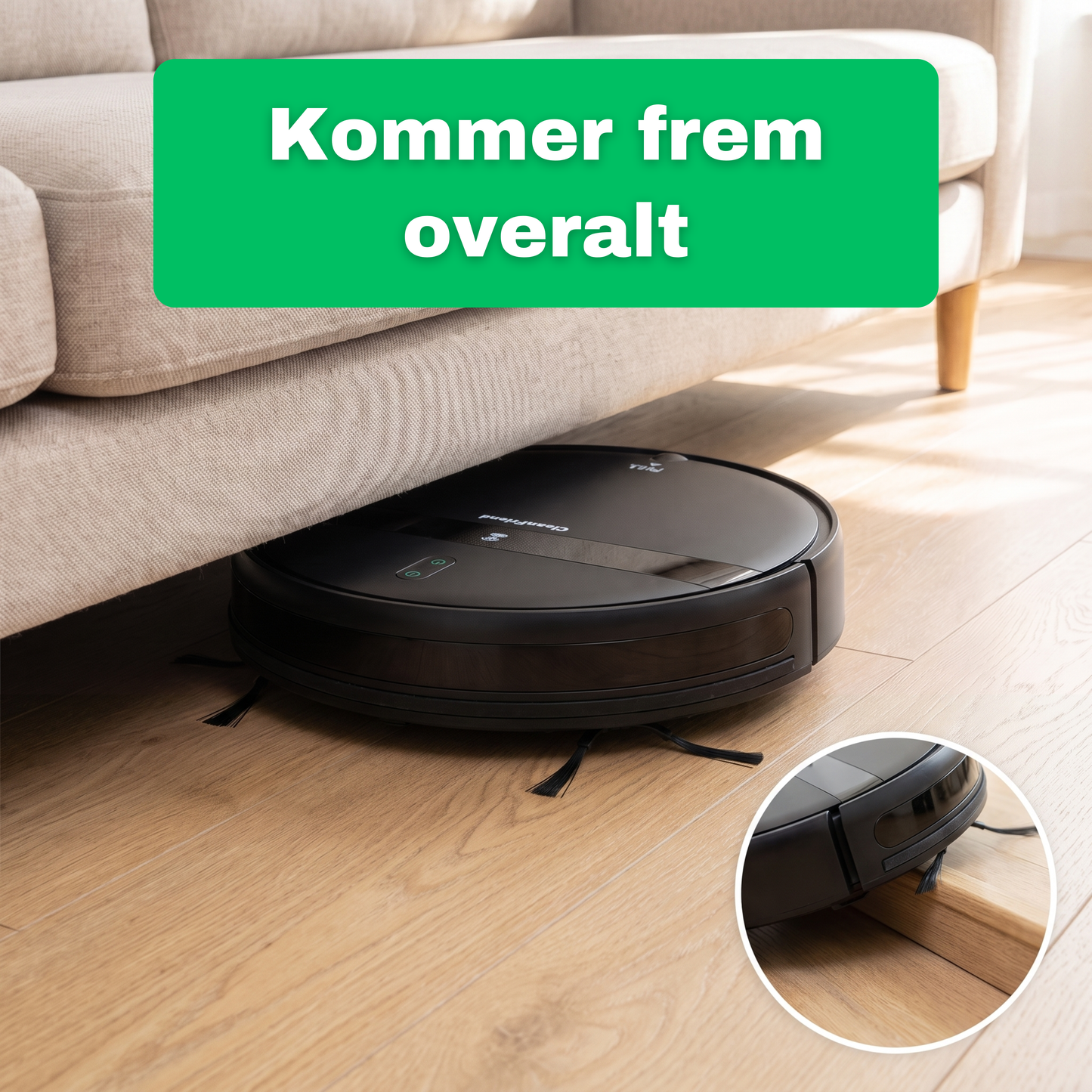 CleanFriend™ robotstøvsuger – i hjemmet
