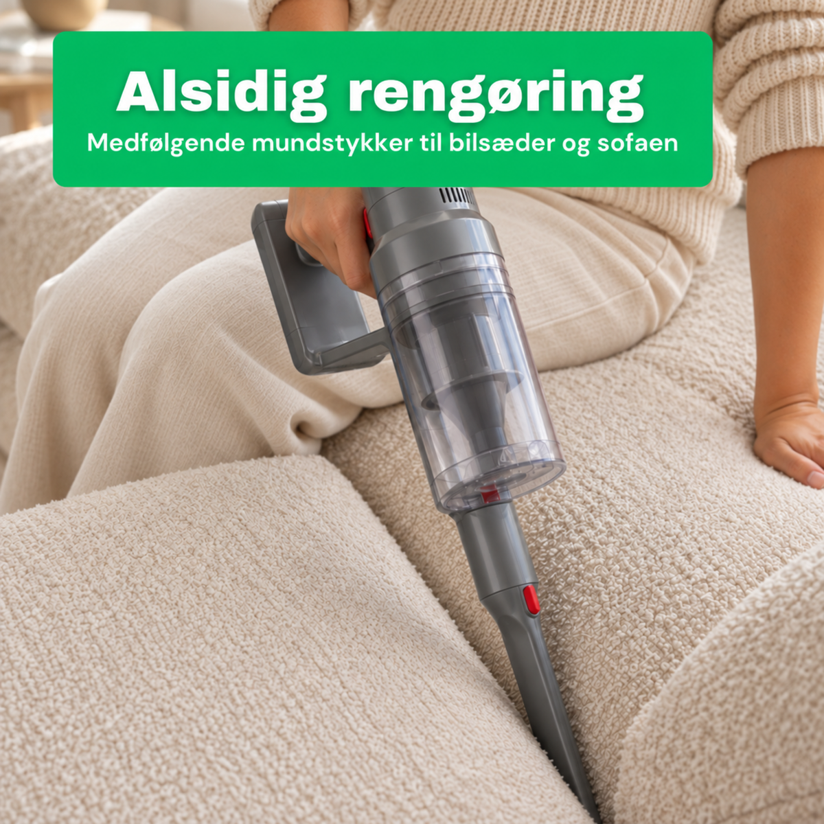 CleanFriend Absolute™ ledningsfri støvsuger, alsidig rengøring af sofa med mundstykke